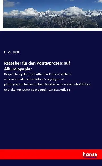 Cover: 9783348071888 | Ratgeber für den Positivprozess auf Albuminpapier | E. A. Just | Buch