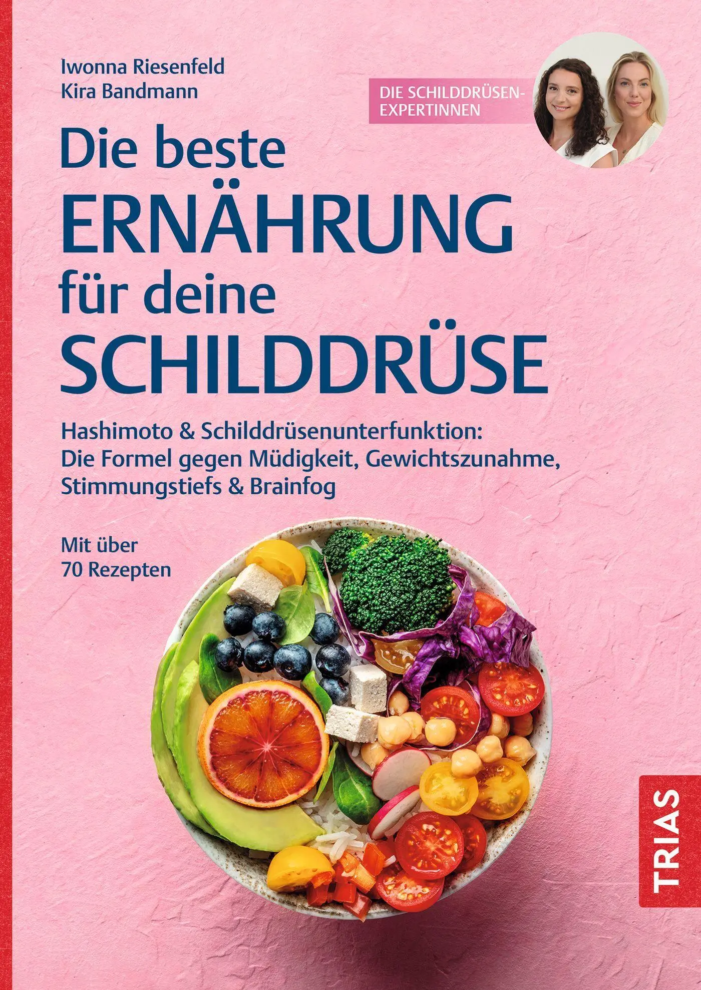 Cover: 9783432121888 | Die beste Ernährung für deine Schilddrüse | Iwonna Riesenfeld (u. a.)