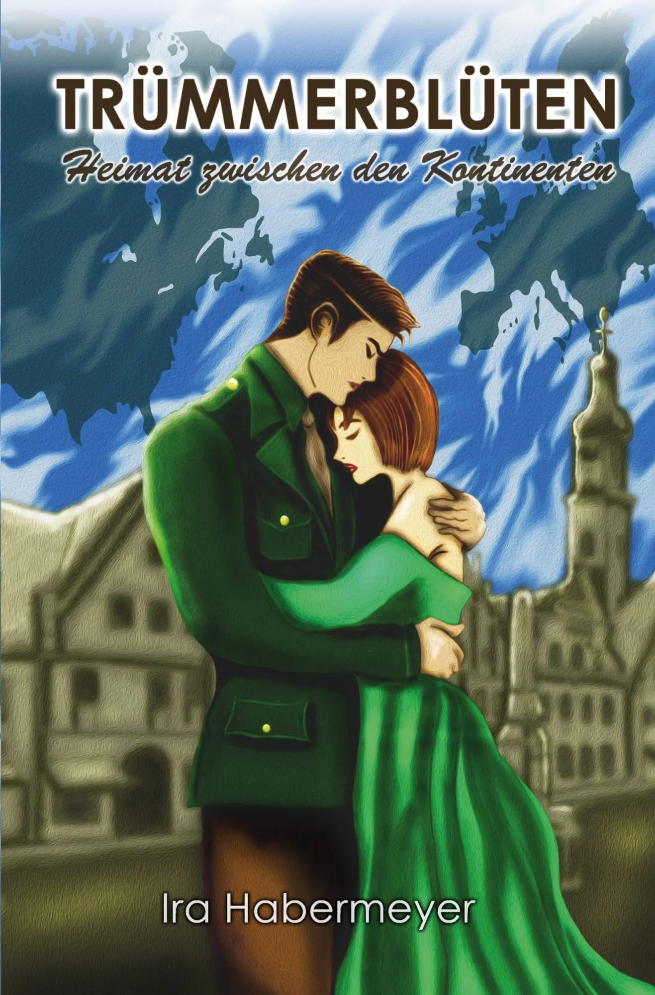 Cover: 9783819481888 | Trümmerblüten | Heimat zwischen den Kontinenten | Ira Habermeyer