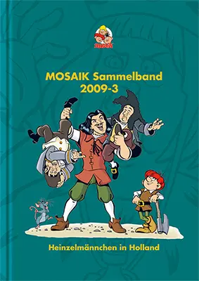 Cover: 9783864621888 | MOSAIK Sammelband - Heinzelmännchen in Holland | Mosaik Team | Buch