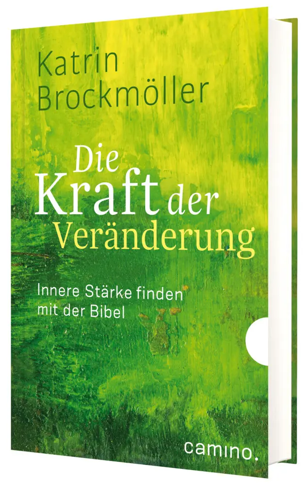 Cover: 9783961571888 | Die Kraft der Veränderung | Innere Stärke finden mit der Bibel | Buch