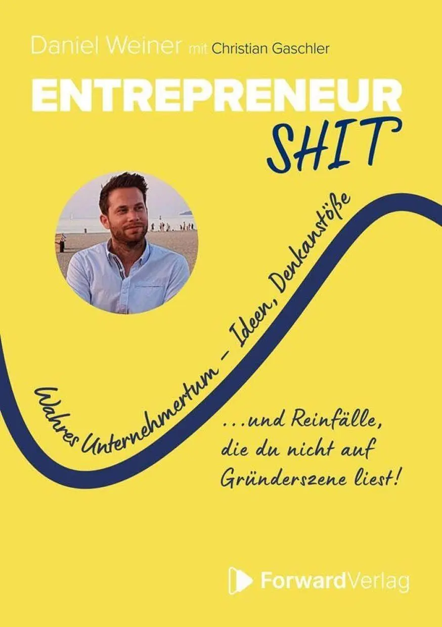 Cover: 9783987551888 | Entrepreneurshit | Daniel Weiner (u. a.) | Buch | 250 S. | Deutsch