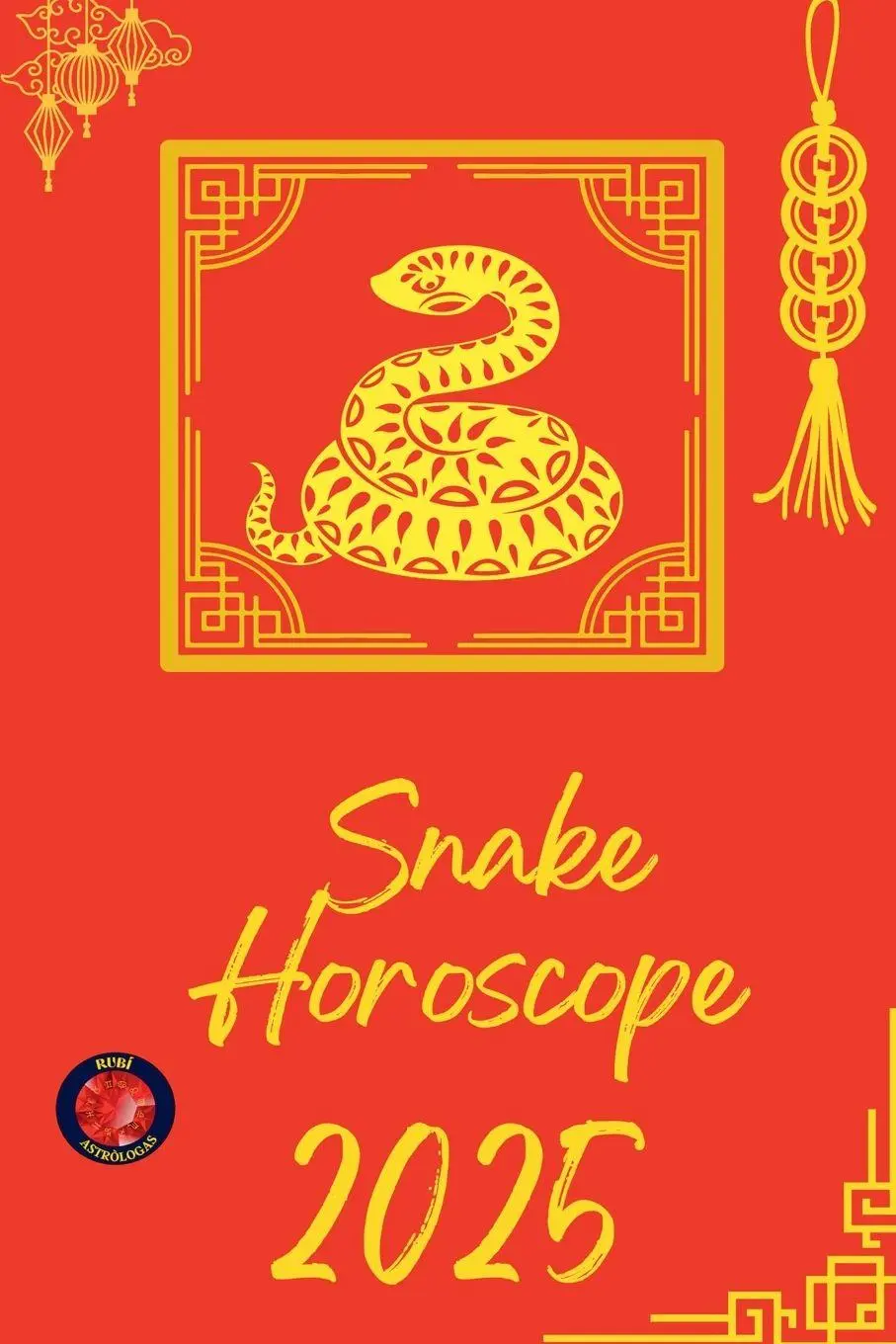 Cover: 9798230271888 | Snake Horoscope 2025 | Alina Rubi | Taschenbuch | Englisch | 2025