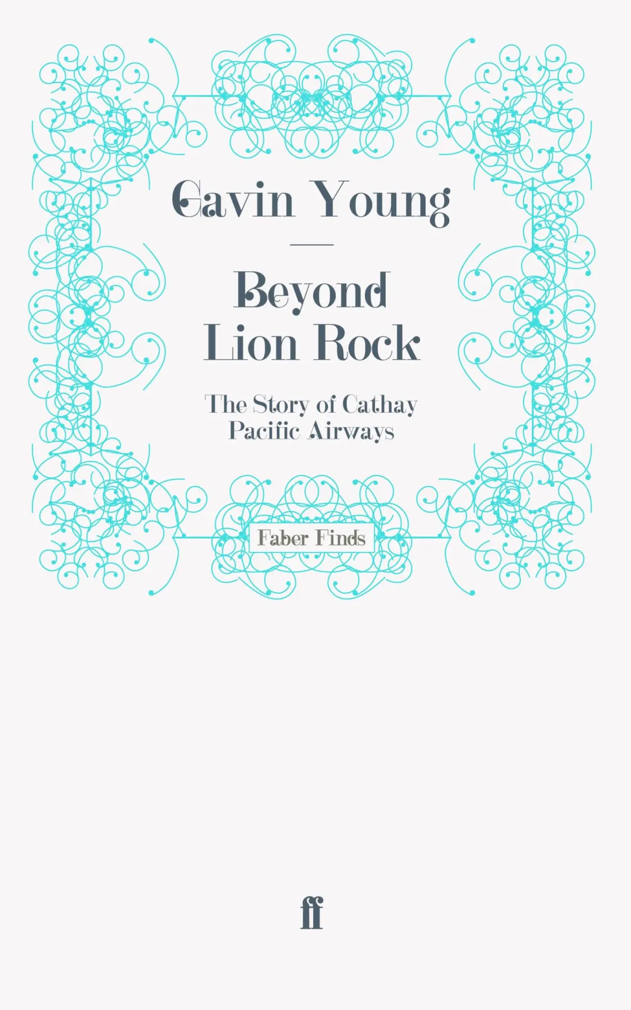Cover: 9780571251988 | Beyond Lion Rock | Taschenbuch | 264 S. | Englisch | 2011