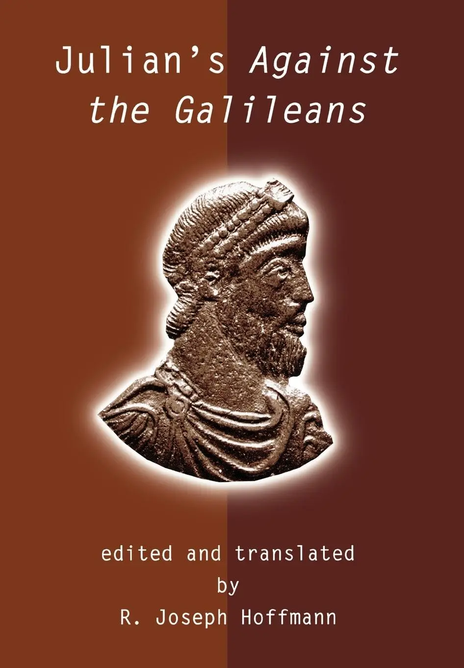 Cover: 9781591021988 | Julian's Against the Galileans | Julian Emperor Of Rome | Buch | 2004