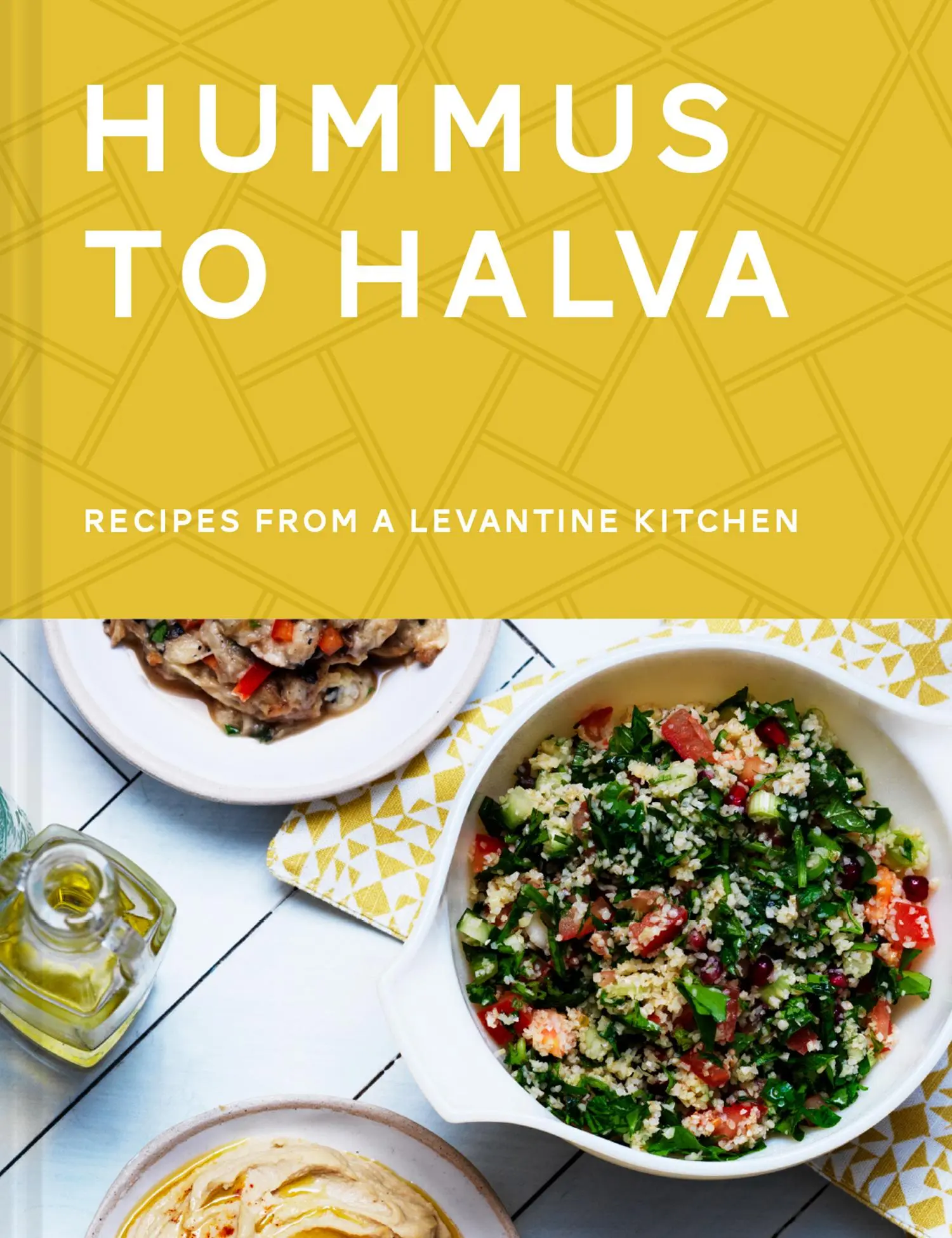 Cover: 9781911641988 | Hummus to Halva | Recipes from a Levantine Kitchen | Mouysset (u. a.)