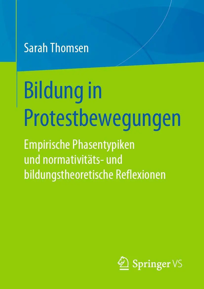 Cover: 9783658241988 | Bildung in Protestbewegungen | Sarah Thomsen | Taschenbuch | xi | 2019