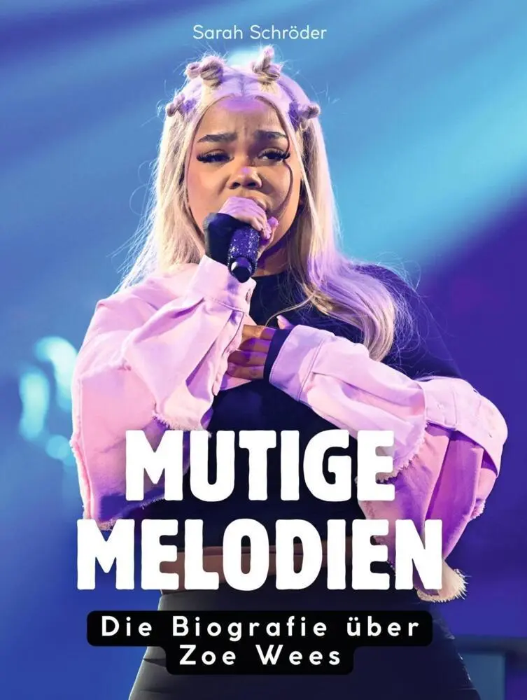 Cover: 9783695321988 | Mutige Melodien | Die Biografie über Zoe Wees. Komplett in Farbe
