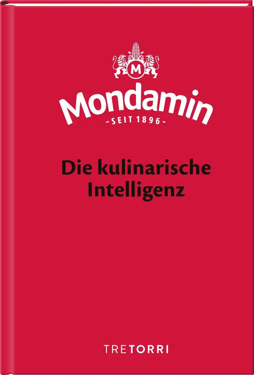 Cover: 9783960331988 | Mondamin, Die kulinarische Intelligenz | Mehr als Stärke | Dollase
