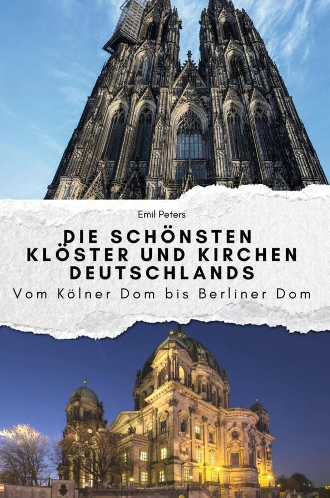 Cover: 9783759112088 | Die schönsten Klöster und Kirchen Deutschlands - Das perfekte...
