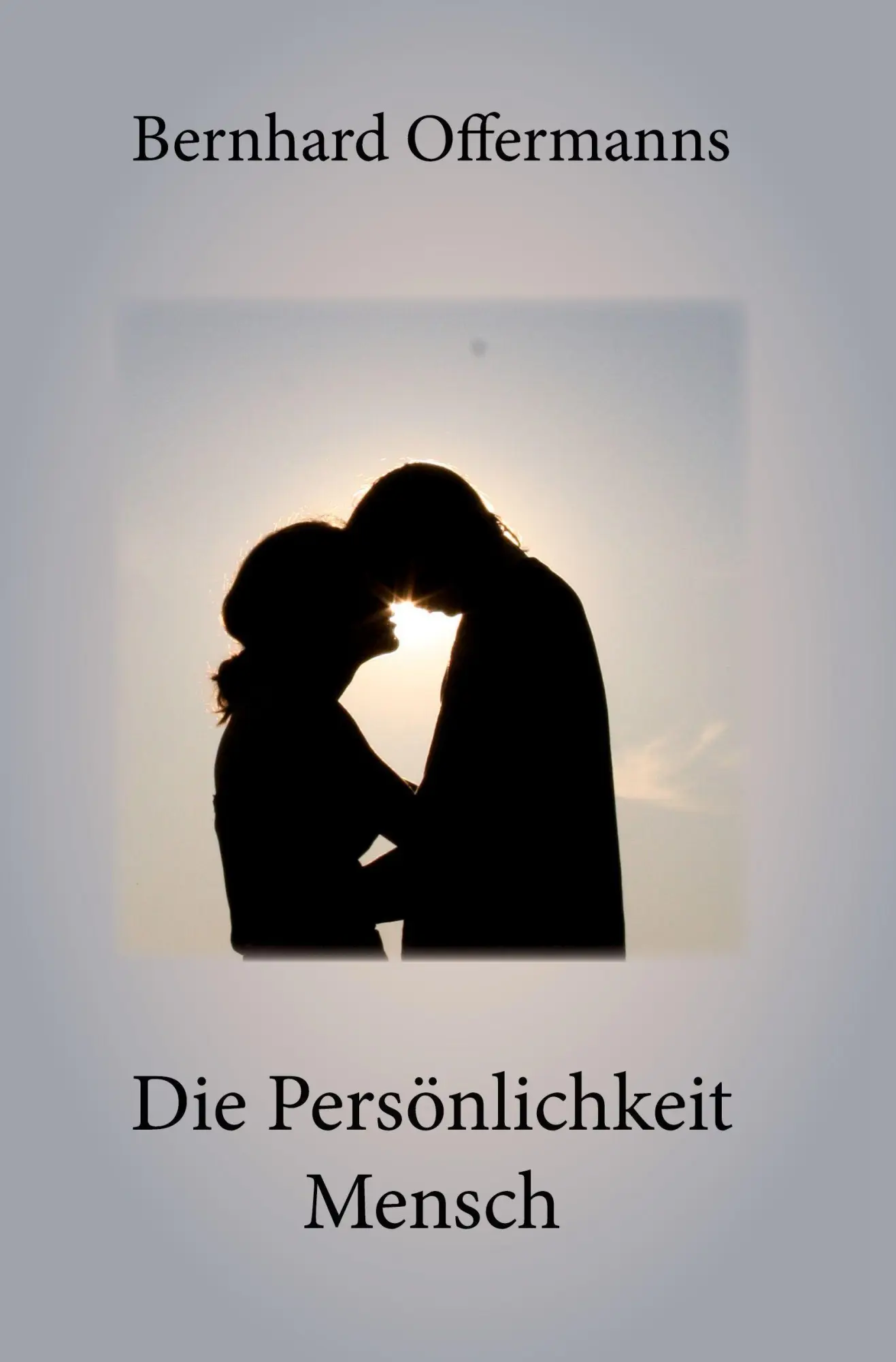 Cover: 9783868702088 | Die Persönlichkeit Mensch | Bernhard Offermanns | Taschenbuch | 126 S.