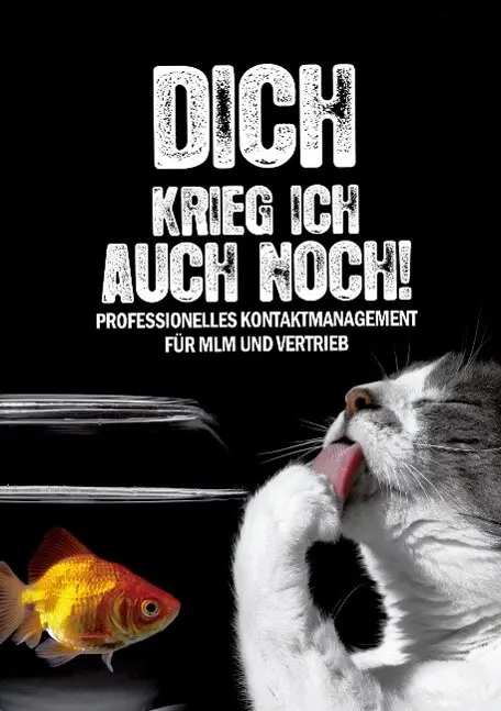 Cover: 9783941412088 | Dich krieg ich auch noch | Rainer Von Massenbach | Taschenbuch | 88 S.