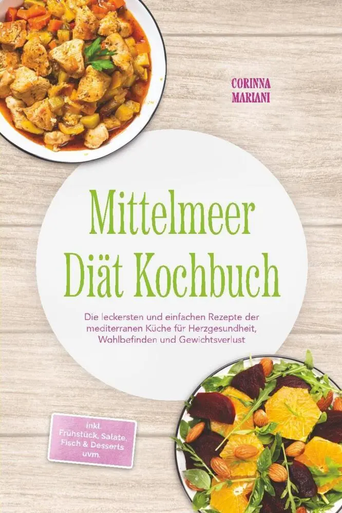 Cover: 9783989102088 | Mittelmeer Diät Kochbuch: Die leckersten und einfachen Rezepte der...