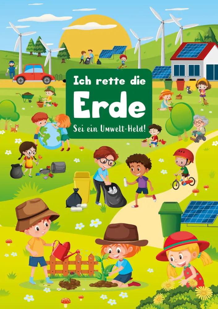 Umwelthelden Kleine Taten, große Wirkung