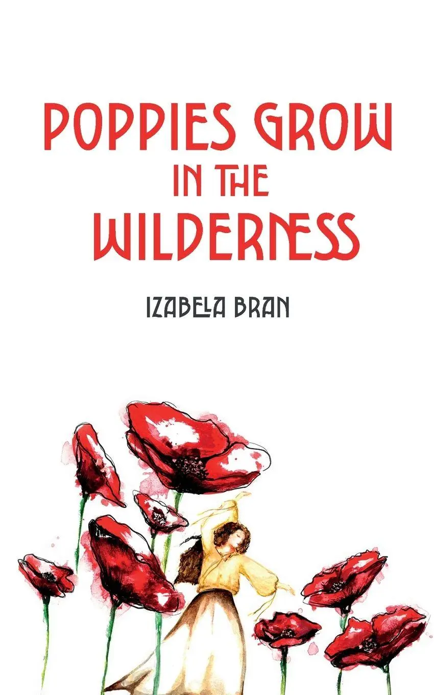Cover: 9781835842188 | Poppies Grow in the Wilderness | Izabela Bran | Taschenbuch | Englisch