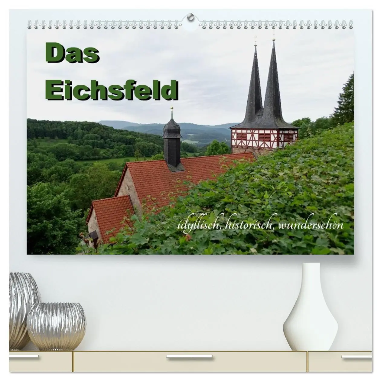Cover: 9783457772188 | Das Eichsfeld - idyllisch, historisch, wunderschön (hochwertiger...