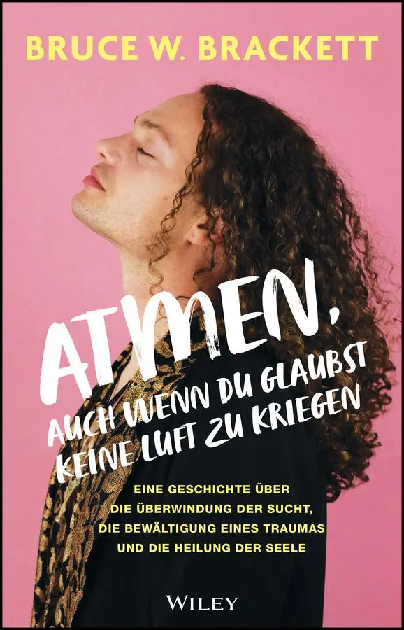 Cover: 9783527512188 | Atmen, auch wenn du glaubst, keine Luft zu kriegen | Bruce W. Brackett