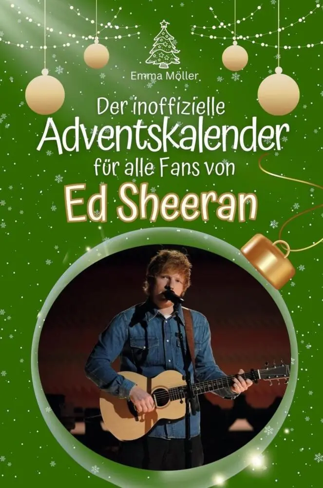 Cover: 9783759102188 | Der inoffizielle Adventskalender für alle Fans von Ed Sheeran | Möller