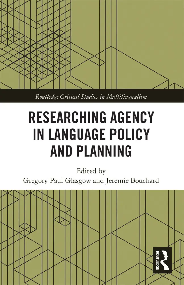 Cover: 9780367732288 | Researching Agency in Language Policy and Planning | Glasgow (u. a.)
