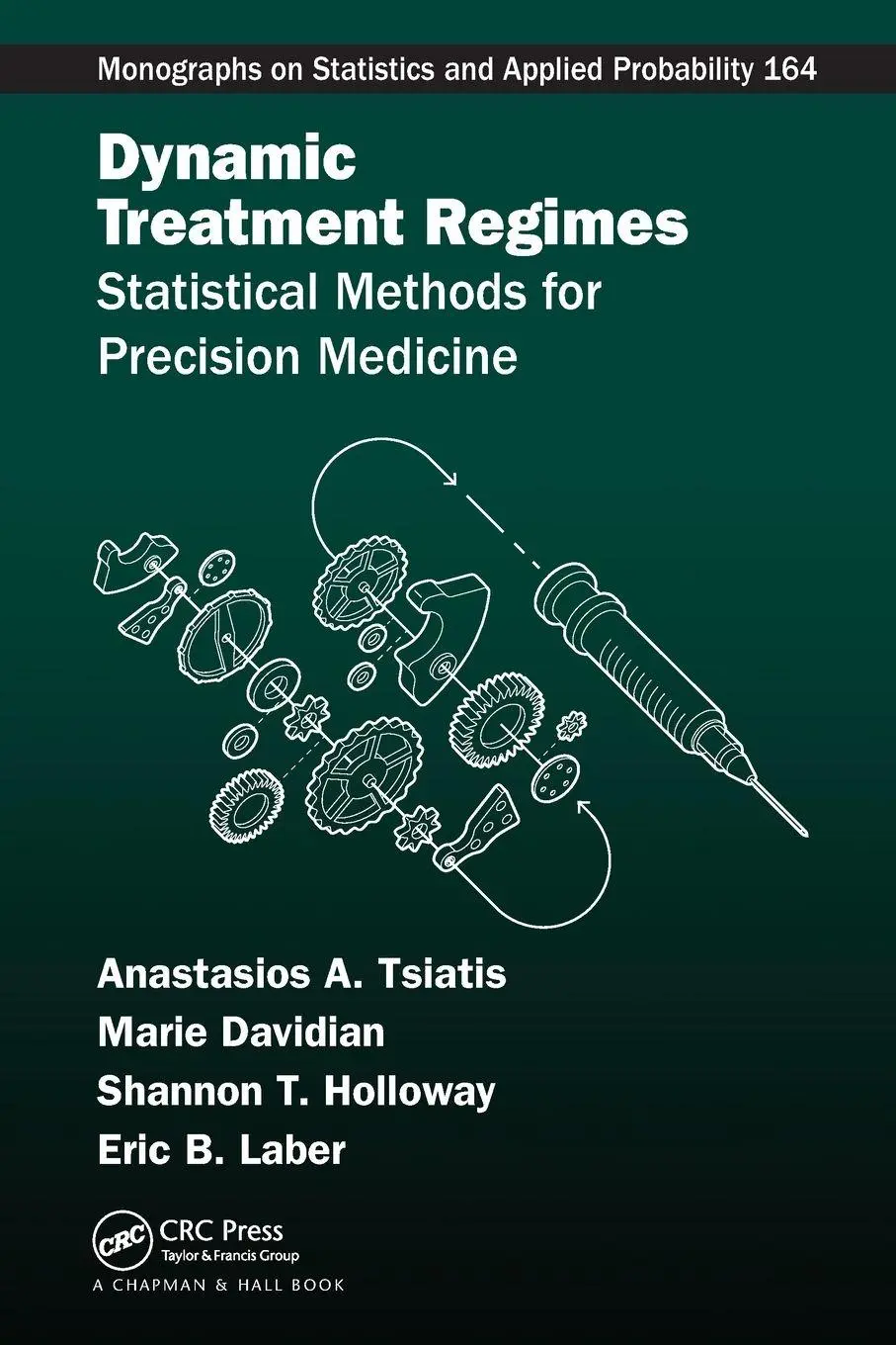 Cover: 9781032082288 | Dynamic Treatment Regimes | Statistical Methods for Precision Medicine