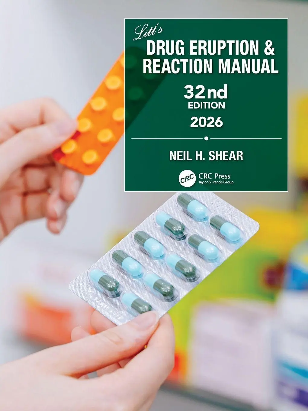 Cover: 9781041202288 | Litt's Drug Eruption &amp; Reaction Manual | Neil H. Shear | Taschenbuch