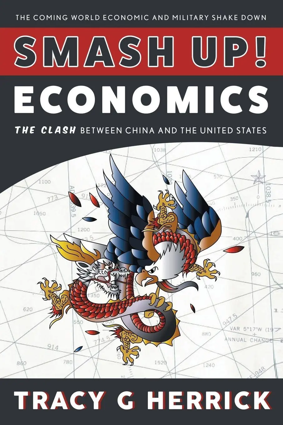 Cover: 9781514452288 | SMASH UP! ECONOMICS | The Clash between China and the United States