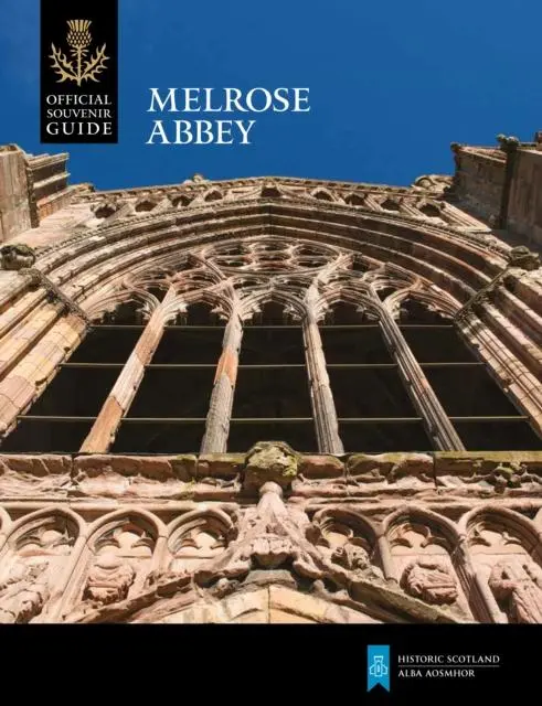 Cover: 9781849172288 | Melrose Abbey | Historic Scotland | Taschenbuch | Englisch | 2023