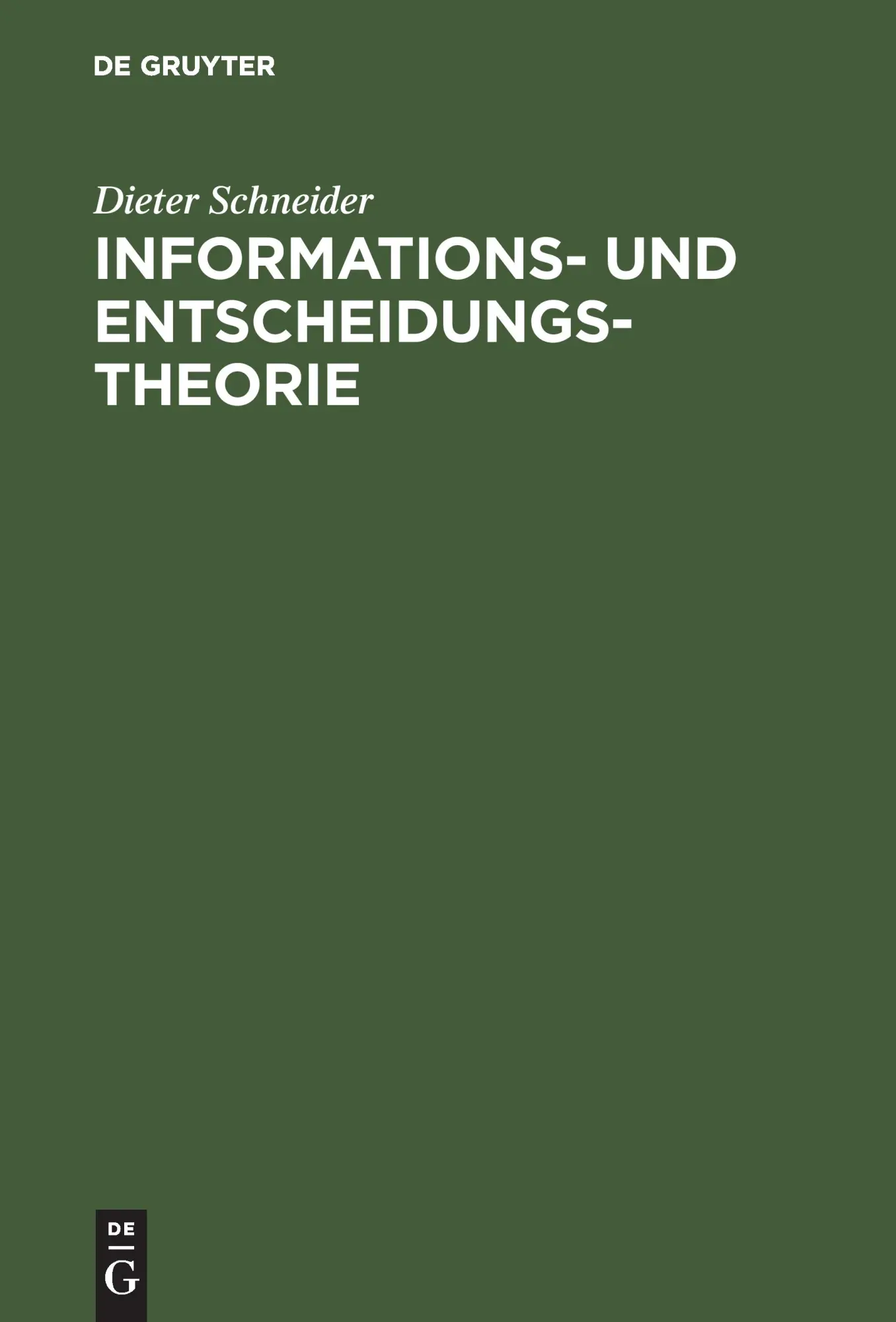 Cover: 9783486232288 | Informations- und Entscheidungstheorie | Dieter Schneider | Buch | IX