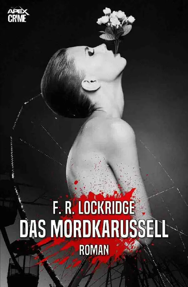 Cover: 9783756502288 | DAS MORDKARUSSELL | Der Krimi-Klassiker! | F. R. Lockridge | Buch