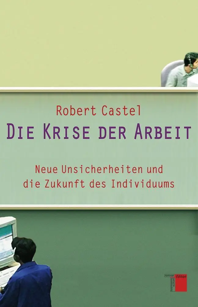 Cover: 9783868542288 | Die Krise der Arbeit | Robert Castel | Buch | 383 S. | Deutsch | 2011