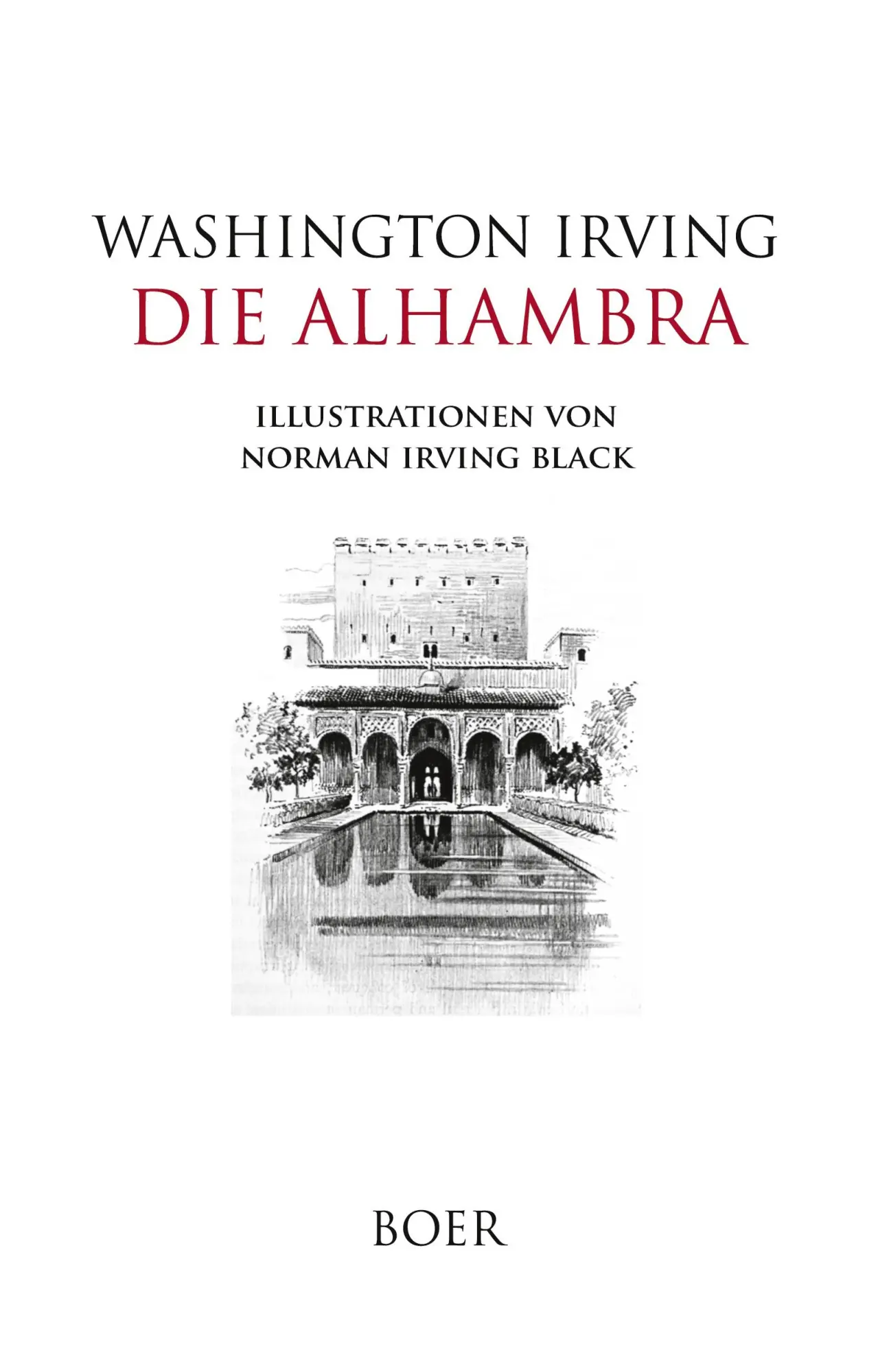 Cover: 9783966622288 | Die Alhambra | Illustrationen von Norman Irving Black | Irving | Buch