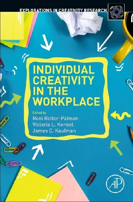 Cover: 9780128132388 | Individual Creativity in the Workplace | Roni Reiter-Palmon (u. a.)