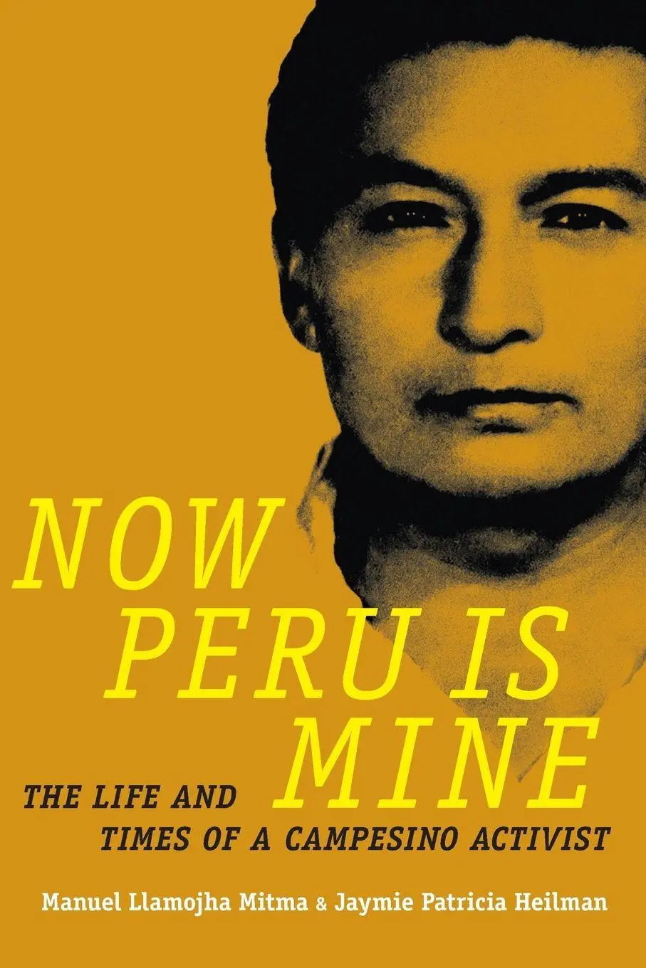 Cover: 9780822362388 | Now Peru Is Mine | The Life and Times of a Campesino Activist | Mitma