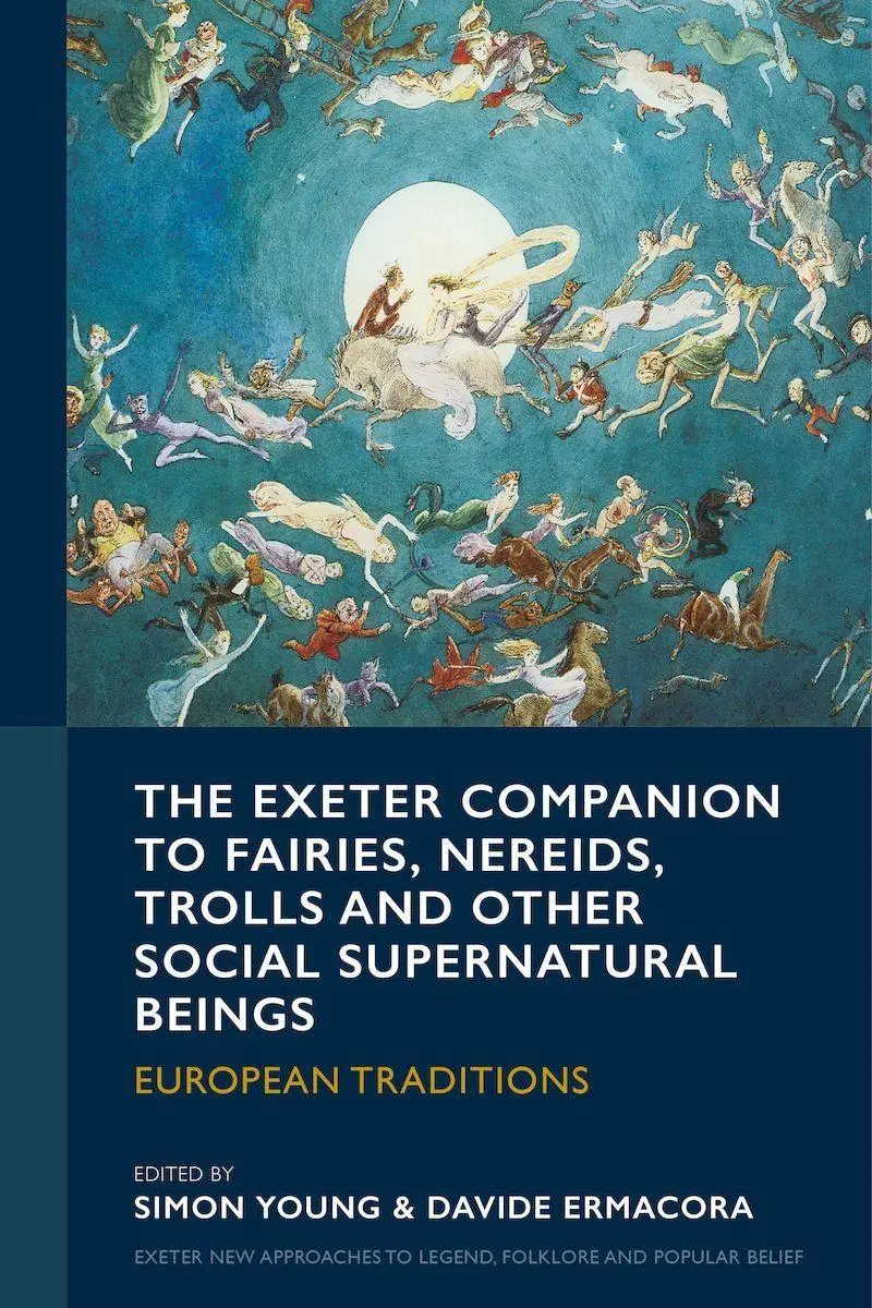 Cover: 9781804132388 | The Exeter Companion to Fairies, Nereids, Trolls and other Social...