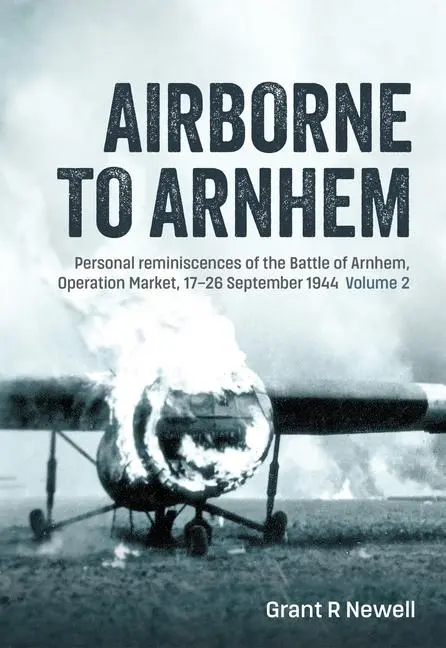 Cover: 9781804512388 | Airborne to Arnhem | Grant Newell | Buch | Englisch | 2024