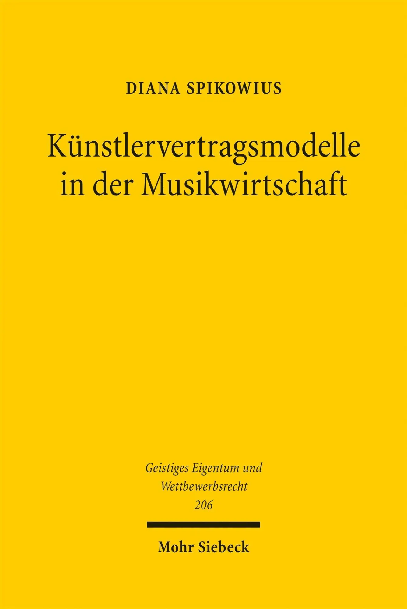 Cover: 9783161642388 | Künstlervertragsmodelle in der Musikwirtschaft | Diana Spikowius