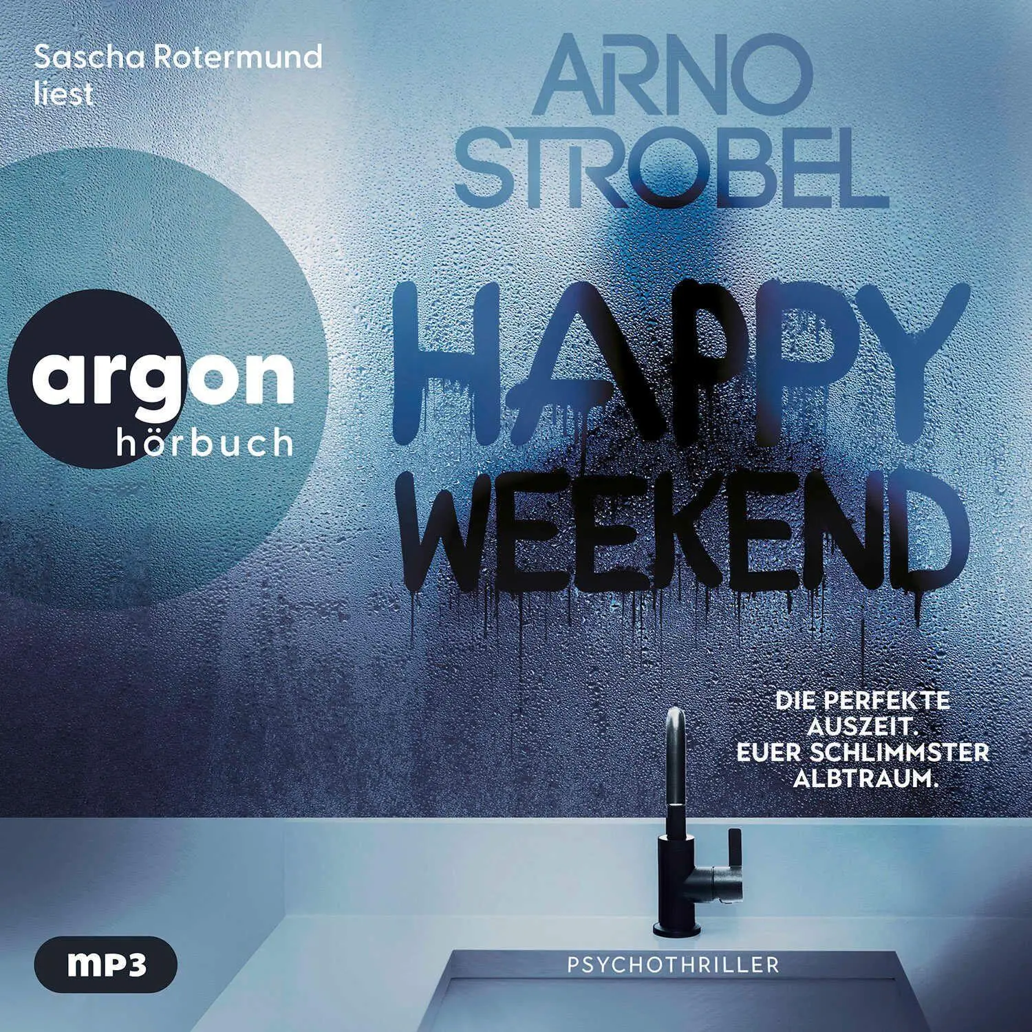 Cover: 9783839822388 | Happy Weekend - Die perfekte Auszeit. Euer schlimmster Albtraum. | MP3