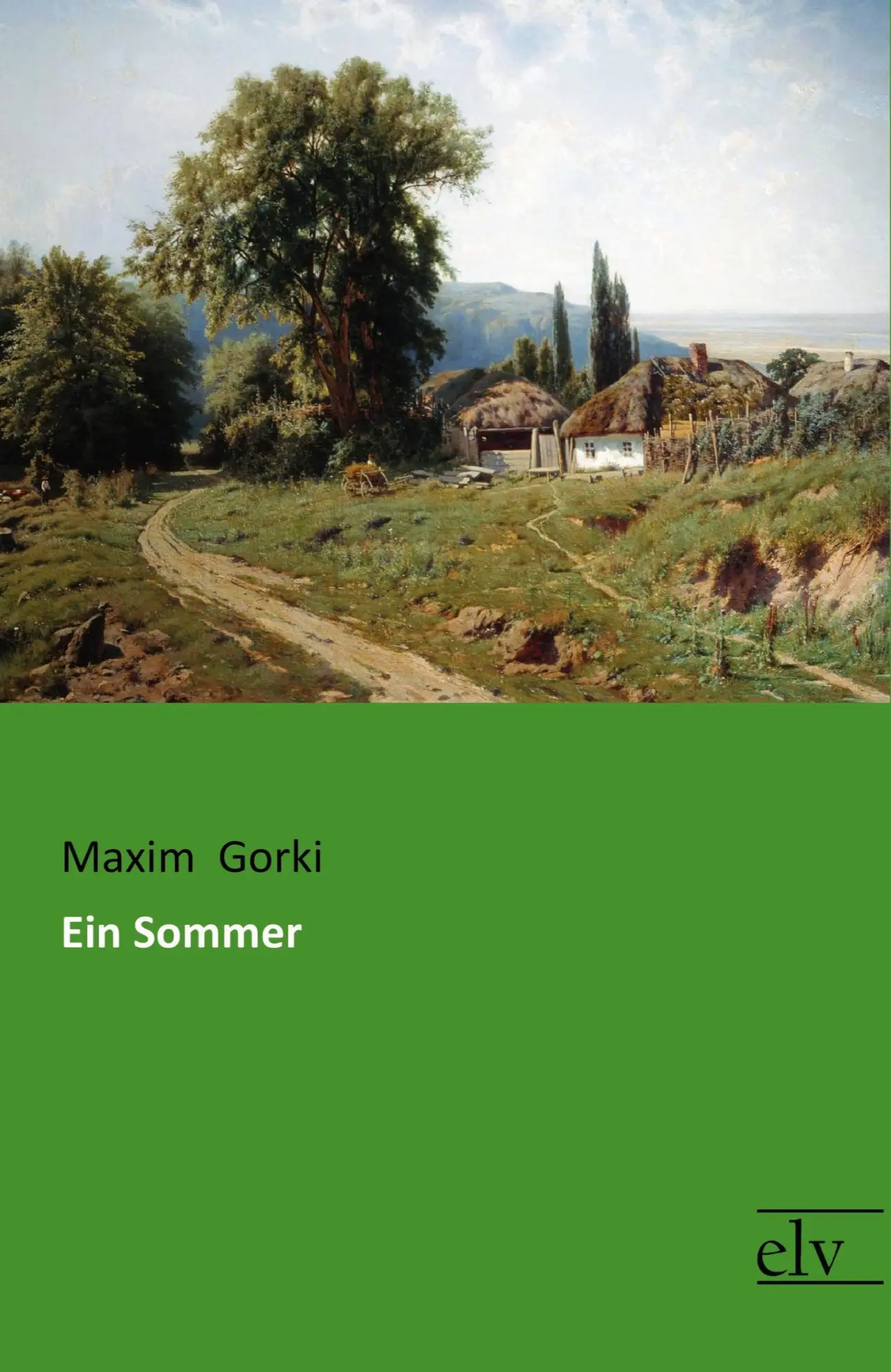 Cover: 9783959092388 | Ein Sommer | Maxim Gorki | Taschenbuch | 136 S. | Deutsch | 2018
