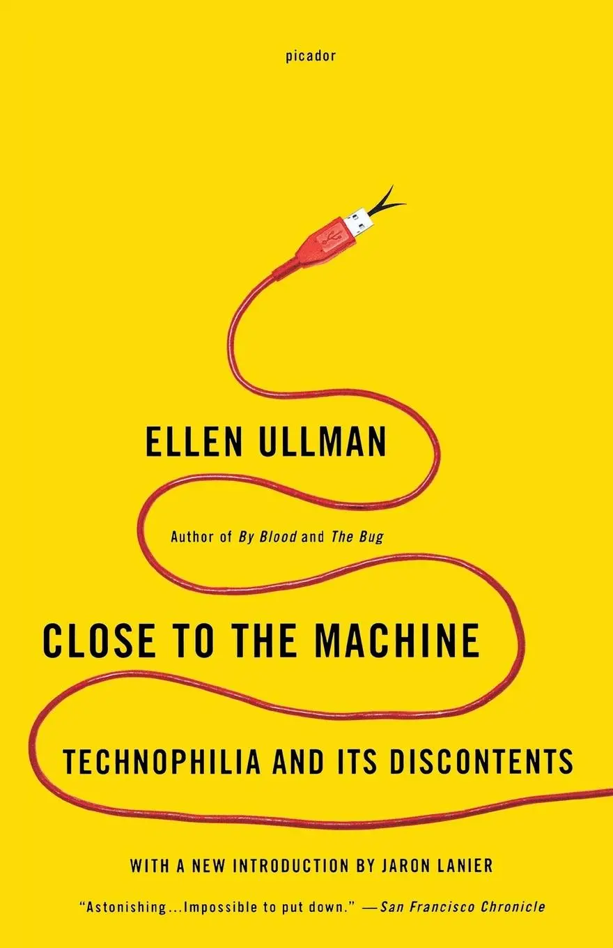 Cover: 9781250002488 | Close to the Machine | Technophilia and Its Discontents | Ellen Ullman