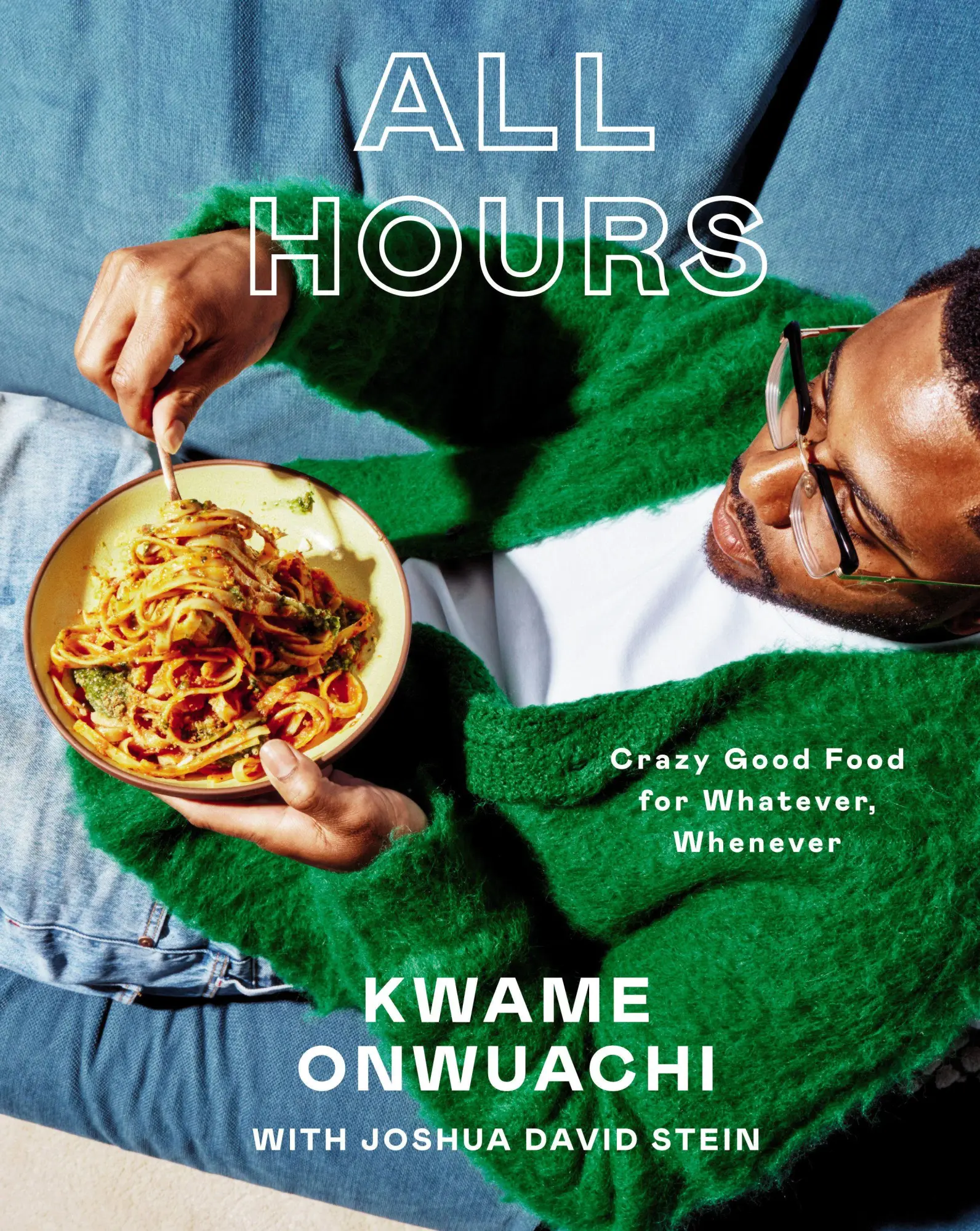 Cover: 9780593802588 | All Hours | Crazy Good Food for Whatever, Whenever: A Cookbook | Buch