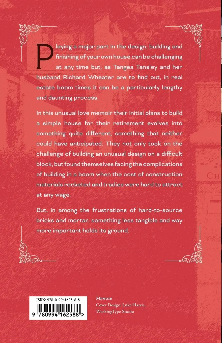 Rückseite: 9780994162588 | DARE TO BUILD IN A BOOM | A love memoir | Tangea Tansley | Taschenbuch