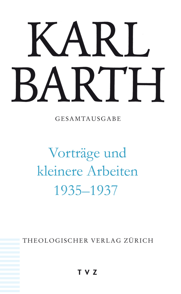 Cover: 9783290182588 | Karl Barth Gesamtausgabe / Vorträge und kleinere Arbeiten 1935-1937