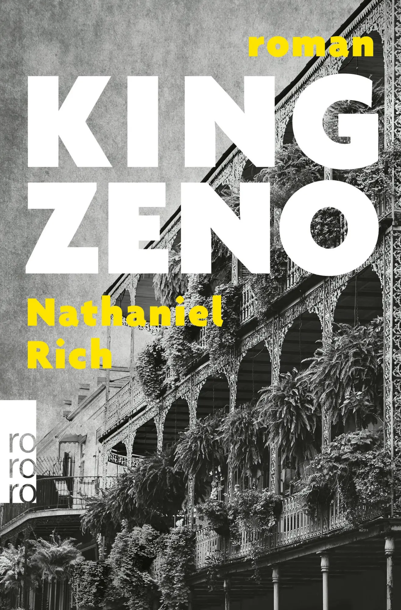 Cover: 9783499002588 | King Zeno | Nathaniel Rich | Taschenbuch | 448 S. | Deutsch | 2022