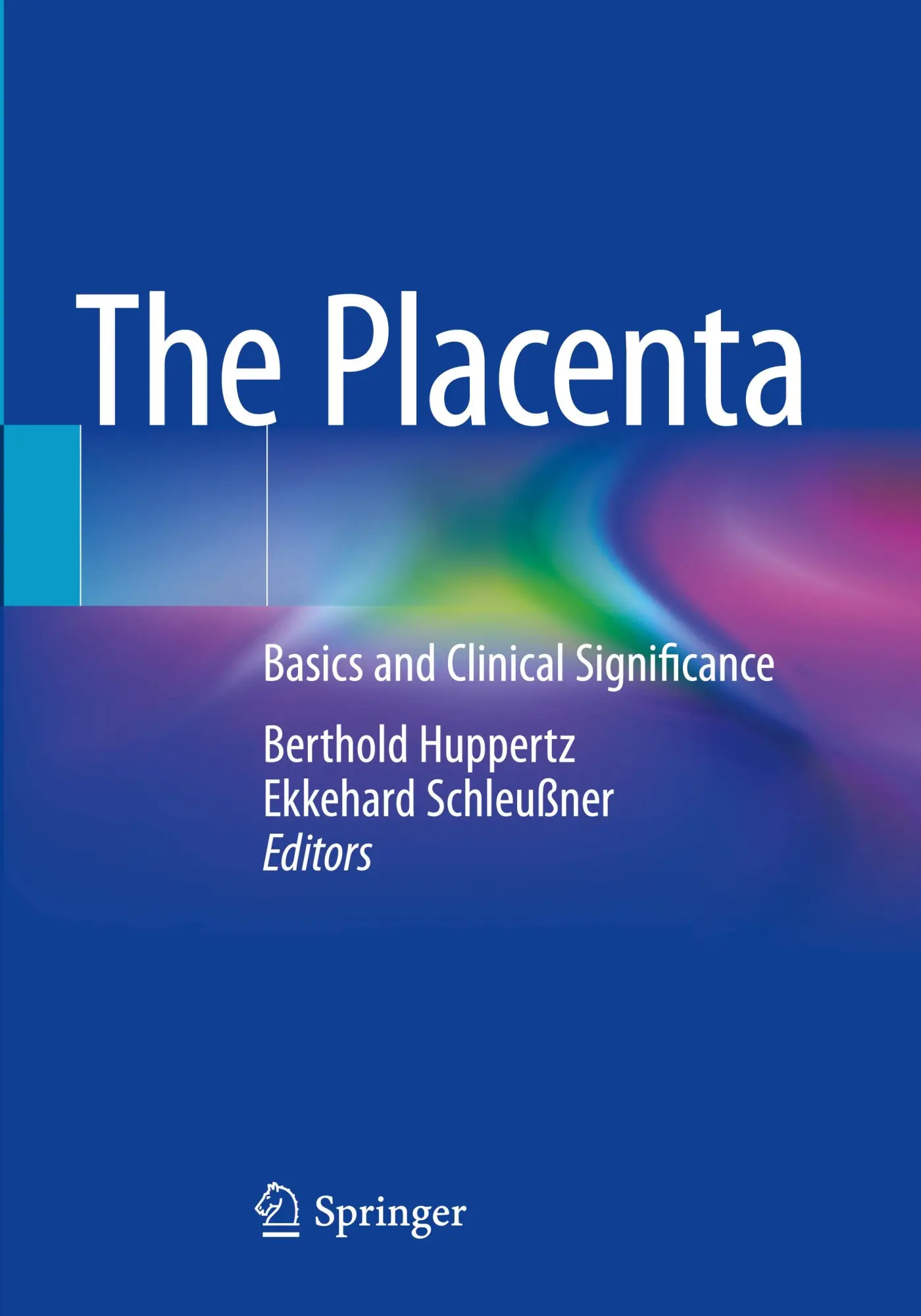 Cover: 9783662662588 | The Placenta | Basics and Clinical Significance | Schleußner (u. a.)