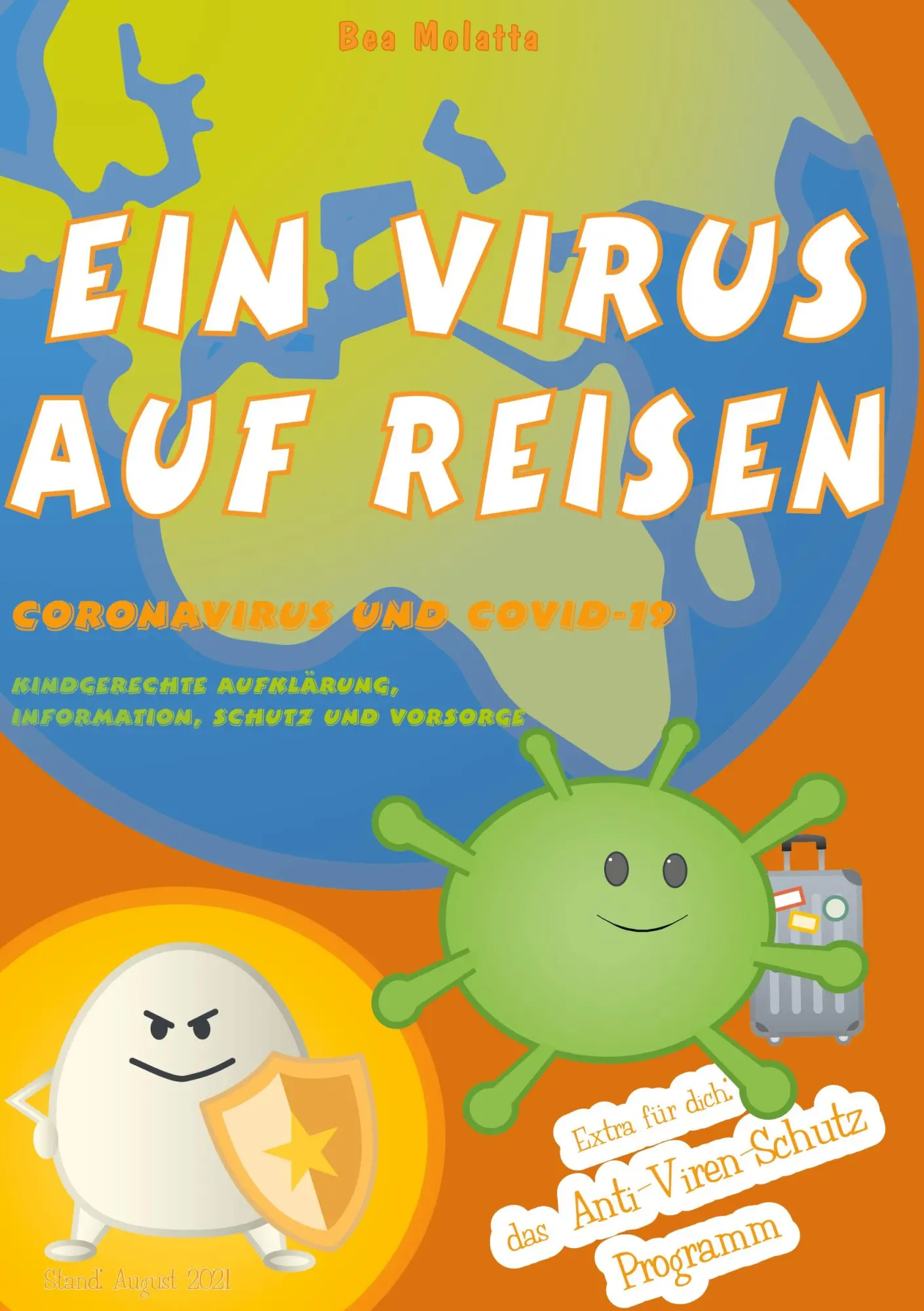 Ein Virus auf Reisen: Das Anti-Viren-Schutz-Programm