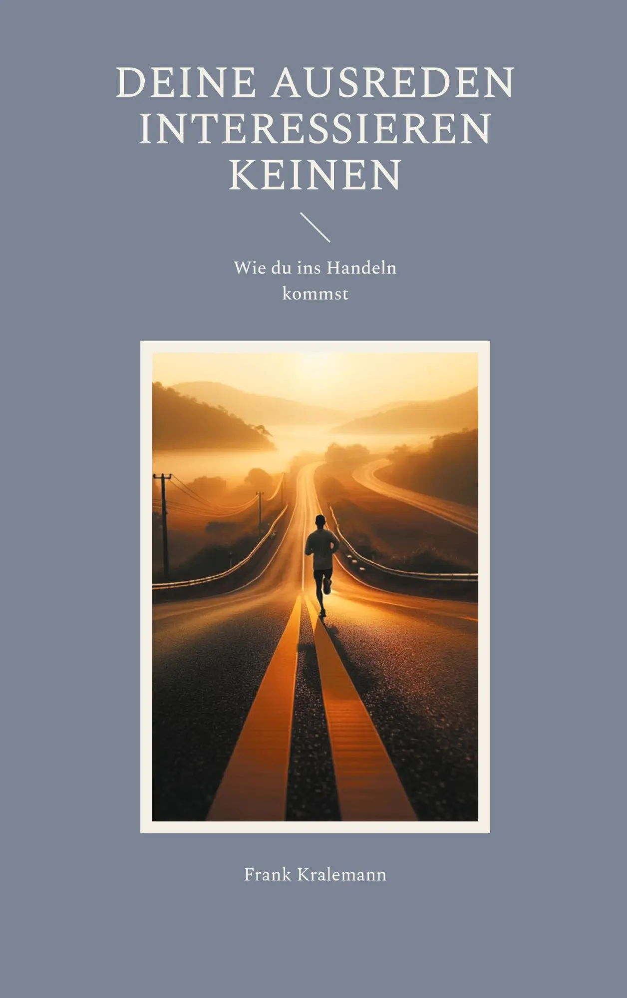 Cover: 9783819242588 | Deine Ausreden interessieren keinen | Wie du ins Handeln kommst | Buch