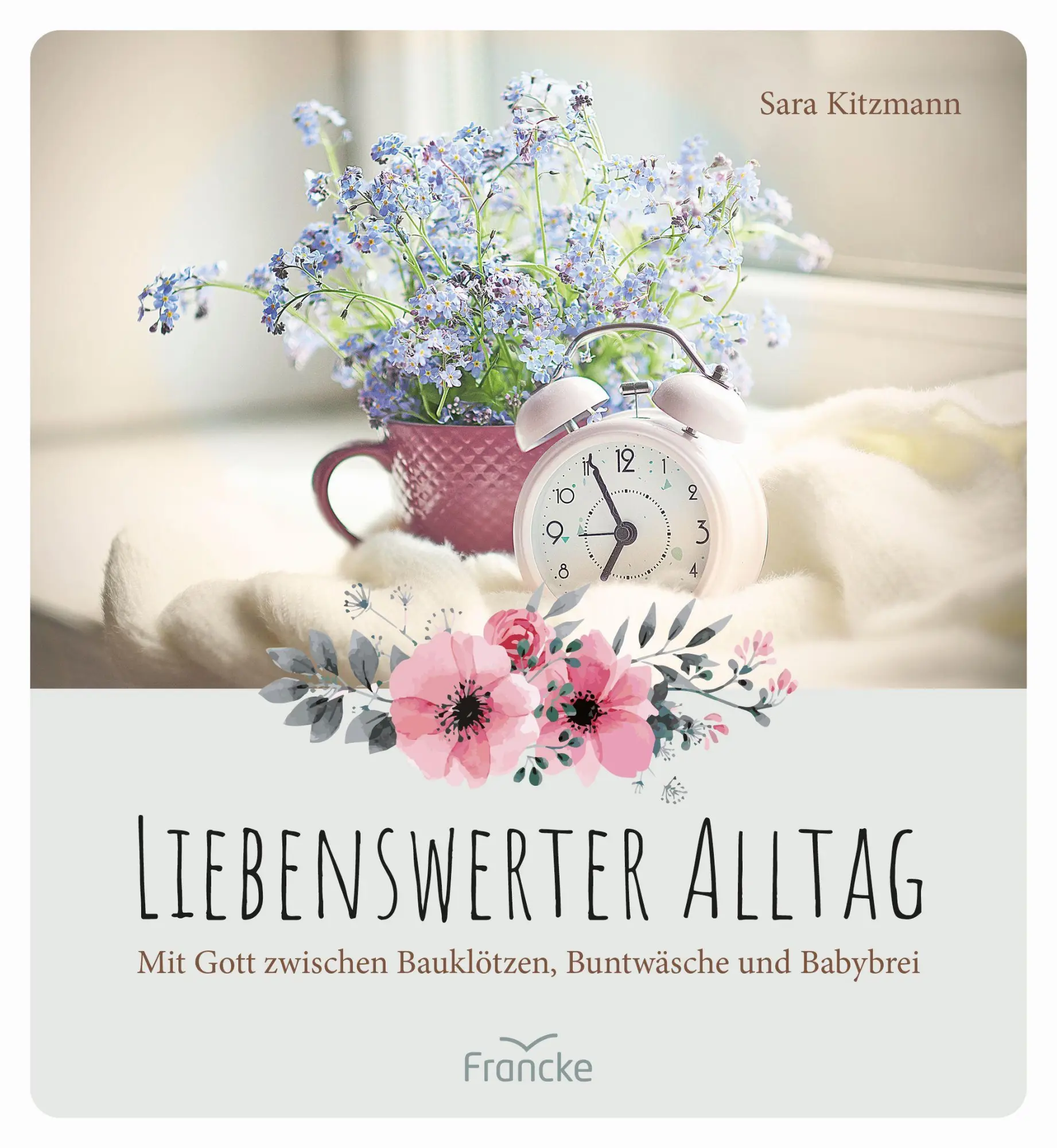 Cover: 9783963622588 | Liebenswerter Alltag | Sara Kitzmann | Buch | 125 S. | Deutsch | 2022