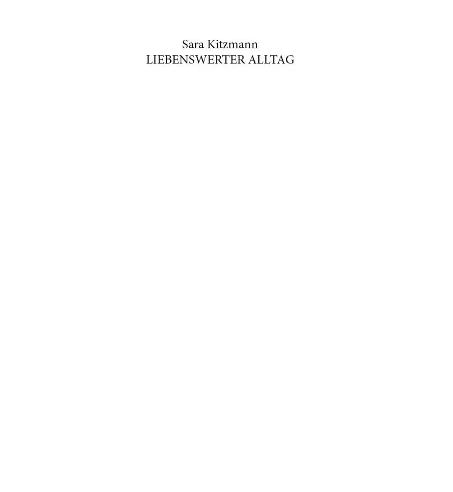 Bild: 9783963622588 | Liebenswerter Alltag | Sara Kitzmann | Buch | 125 S. | Deutsch | 2022