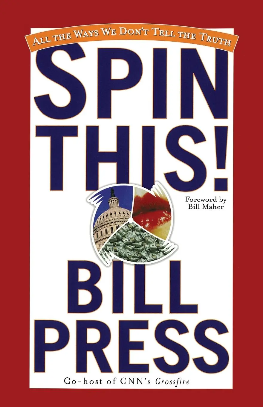 Cover: 9780743442688 | Spin This! | All the Ways We Don't Tell the Truth | Bill Press | Buch