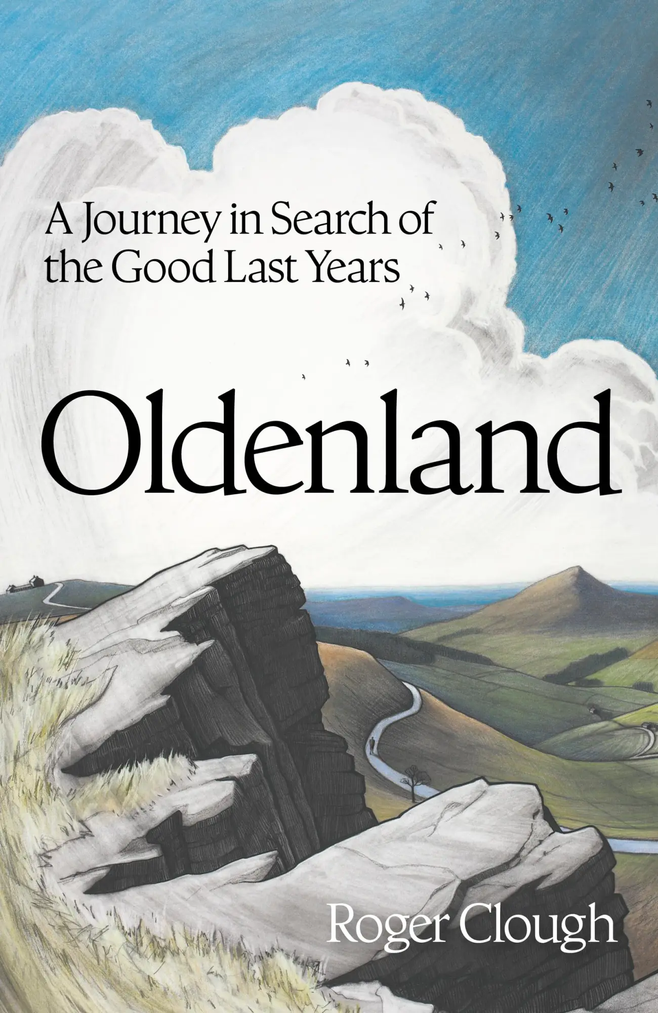 Cover: 9781399822688 | Oldenland | A Journey in Search of the Good Last Years | Roger Clough
